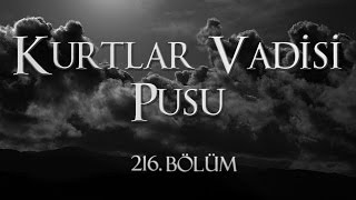 Kurtlar Vadisi Pusu 142 Bölüm [upl. by Dumond638]