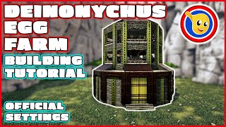 Ark How To Build A Deinonychus Egg Farm  Building Tutorial  Official Settings [upl. by Alil799]