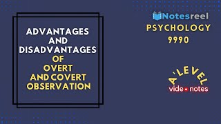 Advantages and Disadvantages of Overt and Covert Observation  A Level Notes Psychology 9990 [upl. by Volney]