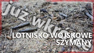 Lotnisko Wojskowe  Jednostka Wojskowa Szymany  ZAPOWIEDŹ  URBEX projekt [upl. by Nolan]