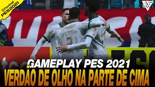 VERDÃO DE OLHO NA PARTE DE CIMA SEGUE ANIMADO  GAMEPLAY PES 2021  60 FPS  SADAN GAMER  PC [upl. by Lecia60]