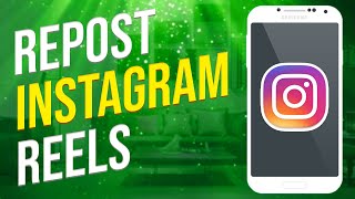 How To Repost Instagram Reels 2023 [upl. by Rehoptsirhc]