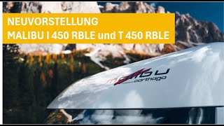 Vorstellung Malibu I450 RBLE und T450 RBLE  Neues Modell 2025 auf Mercedes Sprinter [upl. by Atirhs]