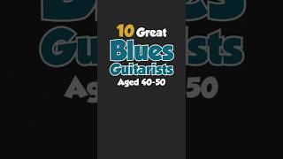 10 Great Blues Guitarists Aged 4050  The Guardians of the Blues  shorts [upl. by Eilsil86]