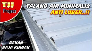 MEMBUAT TALANG AIR BAJA RINGAN ANTI LUBER [upl. by Kosaka546]