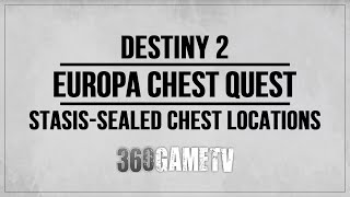 Destiny 2 Europa Chest Quest  RiisReborn Approach  Technocrats Iron Stasissealed Chest Locations [upl. by Aiyot]