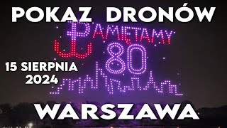 Pokaz dronów Warszawa 30 sierpnia 2024  80 rocznica Powstania Warszawskiego 1944 [upl. by Melita300]