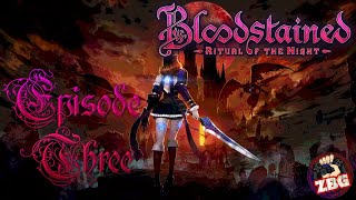 Bloodstained Ep3 BloodCastle Night of the Igavania [upl. by Durman31]