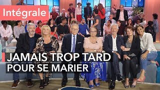 Mariage  il ny a pas dâge pour saimer  Ça commence aujourdhui [upl. by Pussej]