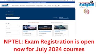 NPTEL Exam Registration is open now for JulyDec 2024 courses  Swayam [upl. by Haidabej]