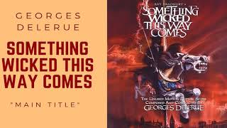 Something Wicked This Way comes  Main title  Georges Delerue [upl. by Baily]