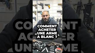 Comment acheter une arme a blanc [upl. by Fennell]