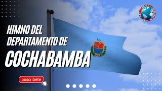 HIMNO y BANDERA del DEPARTAMENTO de COCHABAMBA [upl. by Shayne363]