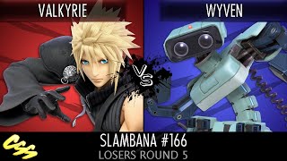 Slambana 166 Losers Round 5 VALKYRIE Cloud Aegis vs Wyven ROB [upl. by Mitran]