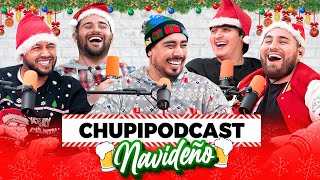 CHUPIPODCAST NAVIDEÑO [upl. by Bromleigh934]