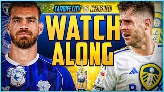 Cardiff vs Leeds Live Stream Watch Along  A MustWin Showdown for Top Two Spots [upl. by Wilfred]