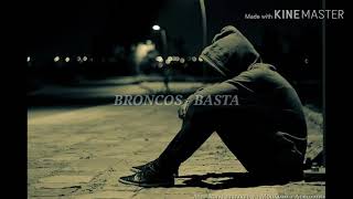 BRONCOS  BASTA LETRA Lyric [upl. by Ardnaek]