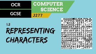 19 OCR GCSE J277 12 Representing characters [upl. by Thordia]