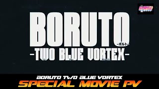 BORUTO TWO BLUE VORTEX SPECIAL MOVIE PV [upl. by Yenrab139]