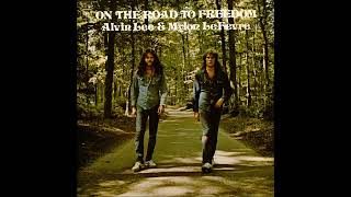 Alvin Lee amp Mylon LeFevre  On The Road To Freedom 1973 Full Album [upl. by Demb4]