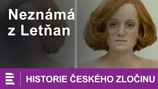 Historie českého zločinu Neznámá z Letňan [upl. by Rodriguez]