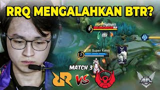 RRQ MENGALAHKAN BTR  RRQ VS BTR MATCH 3 MPL S14 [upl. by Madelin]