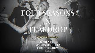 Four Seasons x Teardrop Maison Margiela Couture Show Song 2024 [upl. by Diannne]