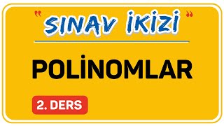 POLİNOMLAR 2DERS 22  ŞENOL HOCA [upl. by Ahsenav]