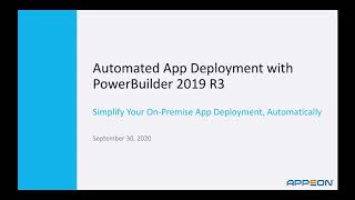 Automated App Deployment with PowerBuilder 2019 R3 [upl. by Romilda]