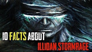 10 Facts About Illidan Stormrage The Betrayer  World of Warcraft [upl. by Helbona524]