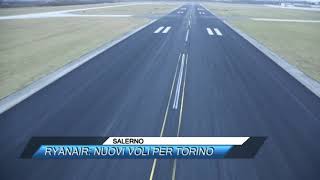 ✅SALERNO RYANAIR NUOVI VOLI PER TORINO SUD TV 114 [upl. by Igenia]