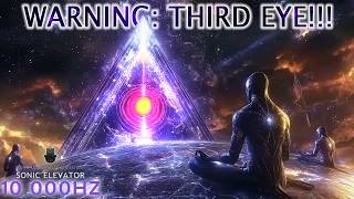 10000 Hz  THIRD EYE ACTIVATION WARNINGINTENSE SHAMANIC CLEANSING Spiritual Brainwave Meditation [upl. by Morissa752]