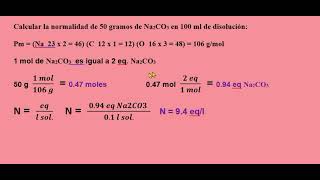 ¿Calcular la normalidad de 50 gramos de Na2CO3 en 100 ml de disolución [upl. by Idoc]