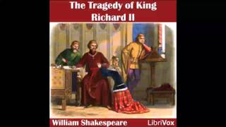 Richard II by William SHAKESPEARE  Dramatic Reading [upl. by Netnilc]