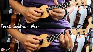 WAVE  Frank Sinatra Ukulele Cover [upl. by Tram312]