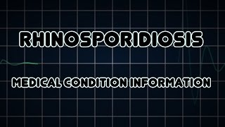 Rhinosporidiosis Medical Condition [upl. by Walli]