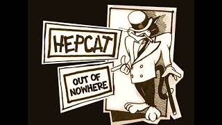 HEPCAT  Out Of Nowhere 2004 FULL ALBUM [upl. by Philippe256]