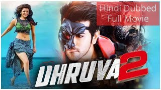 Dhruva 2 2017 Telugu Film Dubbed Into Hindi Full Movie [upl. by Ecitsuj]