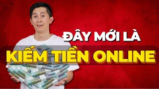 5 Cách kiếm tiền online nghiêm túc quotTHẬT SỰ RA TIỀNquot [upl. by Eleon]