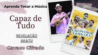 Capaz de Tudo  Revelação  Cavaco Cifrado Cavaquinho [upl. by Vernice]