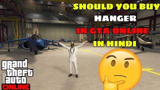 GTA Online  Should You Buy Hanger In 2022 Explained In Hindi  Gta Rage [upl. by Kurt]