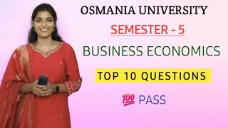 BUSINESS ECONOMICS  TOP 10 QUESTIONS  SEMESTER  5  OU  💯 PASS  2024 shivanipallela [upl. by Bedwell303]