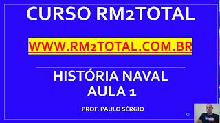 Aula de História Naval para RM2  SMV da Marinha ATENÇÃO Curso Completo no site abaixo do vídeo [upl. by Aiet13]