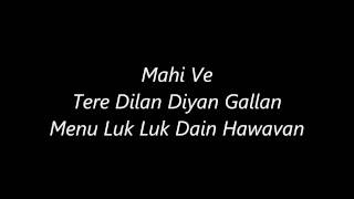 Atif Aslams Mahi Ves Lyrics [upl. by Stoller]