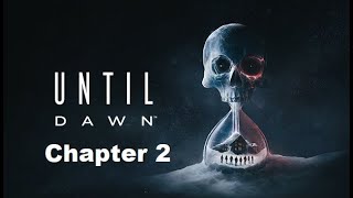 Until Dawn Chapter 2 Gameplay 4K 🔪🩸 😱 untildawn 4k pc pcgaming newgame horror [upl. by Enitsud]