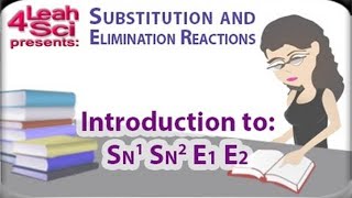 Introduction To Nucleophilic Substitution and Beta Elimination Reactions By Leah4sci [upl. by Yllas]