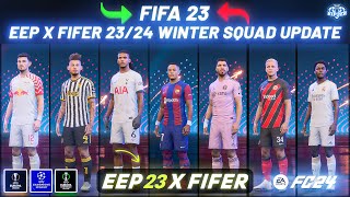 EEP x FIFER Winter Squad Update V1 For FIFA 23  EA FC 24 Ratings New Transfers UEFA Groups [upl. by Yra]