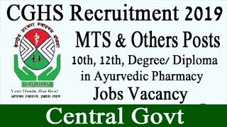 CGHS Recruitment 2019  MTS amp Others Posts [upl. by Helbonnah]