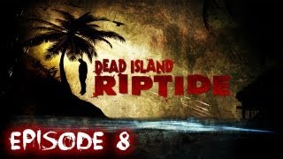 Dead Island Riptide  Playthrough Coop 8 FRHD [upl. by Llechtim]