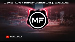 DJ SWEET LOVE X DYNASTY X STEREO LOVE  DJ VIRAL TIKTOK JEDAG JEDUG FULL BASS TERBARU 2024 [upl. by Nicholson]